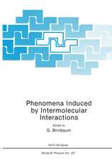 Phenomena Induced by Intermolecular Interactions