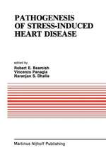 Pathogenesis of Stress-Induced Heart Disease: Proceedings of the International Symposium on Stress and Heart Disease, June 26–29, 1984, Winnipeg, Canada