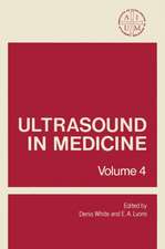 Ultrasound in Medicine: Volume 4