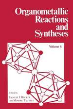 Organometallic Reactions and Syntheses: Volume 6