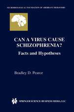 Can a Virus Cause Schizophrenia?: Facts and Hypotheses