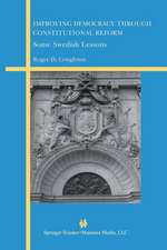 Improving Democracy Through Constitutional Reform: Some Swedish Lessons