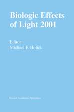 Biologic Effects of Light 2001: Proceedings of a Symposium Boston, Massachusetts June 16–18, 2001