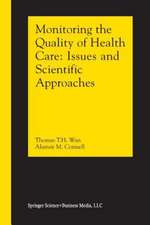 Monitoring the Quality of Health Care: Issues and Scientific Approaches