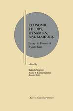 Economic Theory, Dynamics and Markets: Essays in Honor of Ryuzo Sato