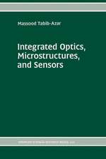 Integrated Optics, Microstructures, and Sensors