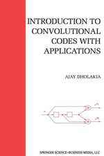 Introduction to Convolutional Codes with Applications