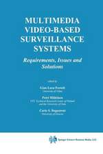 Multimedia Video-Based Surveillance Systems: Requirements, Issues and Solutions