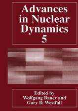 Advances in Nuclear Dynamics 5