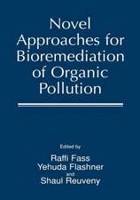 Novel Approaches for Bioremediation of Organic Pollution