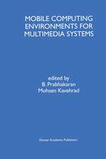 Mobile Computing Environments for Multimedia Systems: A Special Issue of Multimedia Tools and Applications An International Journal Volume 9, No. 1 (1999)