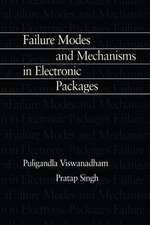 Failure Modes and Mechanisms in Electronic Packages