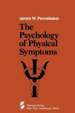 The Psychology of Physical Symptoms