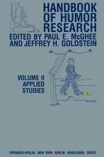 Handbook of Humor Research: Volume II: Applied Studies