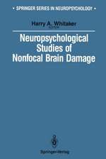 Neuropsychological Studies of Nonfocal Brain Damage: Dementia and Trauma