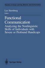 Functional Communication: Analyzing the Nonlinguistic Skills of Individuals with Severe or Profound Handicaps