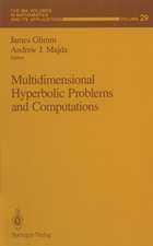 Multidimensional Hyperbolic Problems and Computations