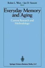 Everyday Memory and Aging: Current Research and Methodology