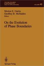 On the Evolution of Phase Boundaries