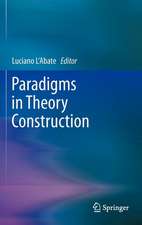 Paradigms in Theory Construction