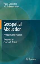 Geospatial Abduction: Principles and Practice