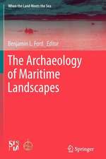 The Archaeology of Maritime Landscapes