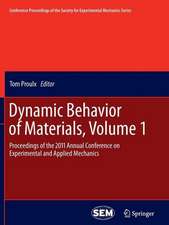 Dynamic Behavior of Materials, Volume 1: Proceedings of the 2011 Annual Conference on Experimental and Applied Mechanics