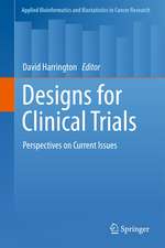 Designs for Clinical Trials: Perspectives on Current Issues