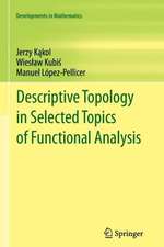 Descriptive Topology in Selected Topics of Functional Analysis