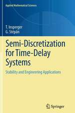 Semi-Discretization for Time-Delay Systems: Stability and Engineering Applications