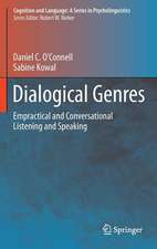 Dialogical Genres: Empractical and Conversational Listening and Speaking