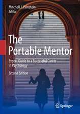 The Portable Mentor: Expert Guide to a Successful Career in Psychology