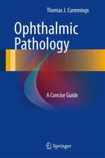 Ophthalmic Pathology: A Concise Guide