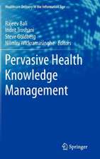 Pervasive Health Knowledge Management