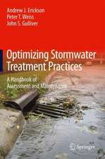 Optimizing Stormwater Treatment Practices: A Handbook of Assessment and Maintenance