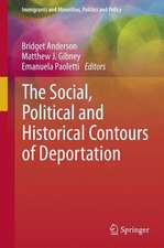 The Social, Political and Historical Contours of Deportation