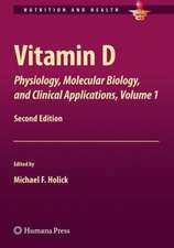 Vitamin D: Physiology, Molecular Biology, and Clinical Applications, Volume 1