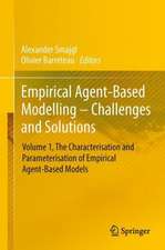 Empirical Agent-Based Modelling - Challenges and Solutions: Volume 1, The Characterisation and Parameterisation of Empirical Agent-Based Models