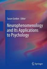 Neurophenomenology and Its Applications to Psychology