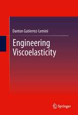 Engineering Viscoelasticity