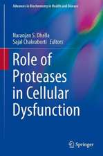 Role of Proteases in Cellular Dysfunction