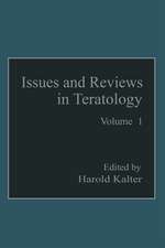 Issues and Reviews in Teratology: Volume 1