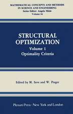 Structural Optimization: Volume 1: Optimality Criteria