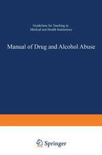 Manual of Drug and Alcohol Abuse: Guidelines for Teaching in Medical and Health Institutions