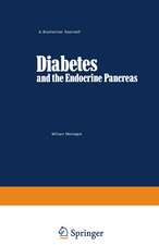 Diabetes and the Endocrine Pancreas: A Biochemical Approach