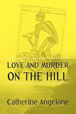 Love and Murder on the Hill