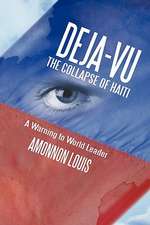 Deja-Vu the Collapse of Haiti