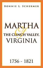 Martha of the Clinch Valley, Virginia 1756 - 1821