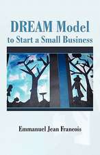 Dream Model to Start a Small Business