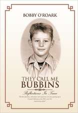 They Call Me Bubbins